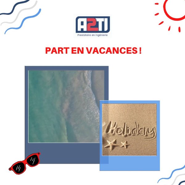 A2Ti part en vacances - A2Ti